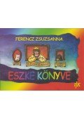 Ferencz Zsuzsanna - Eszke könyve