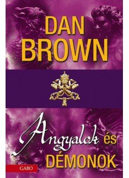 Dan Brown - Angyalok és démonok Dan Brown - Angyalok és démonok, null 2010 antikvár könyv