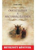 Tordai Vilmos - Okkult elemek a magyarság életében