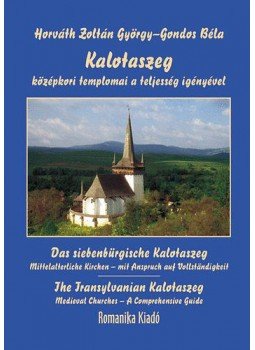 Horváth Zoltán György; Gondos Béla - Kalotaszeg középkori templomai a teljesség igényével - KÖZÉPKORI TEMPLOMAI A TELJESSÉG IGÉNYÉVEL, null 2006 antikvár könyv