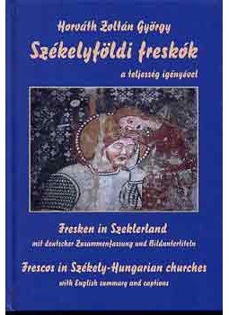 Horváth Zoltán György, Gondos Béla - Székelyföldi freskók a teljesség igényével Horváth Zoltán György, Gondos Béla - Székelyföldi freskók a teljesség igényével, null 2002 antikvár könyv