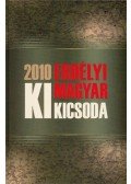 Stanik István (szerk.) - Erdélyi Magyar Ki Kicsoda 2010