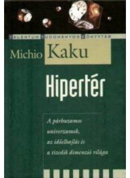 Michio Kaku - Hipertér, null 2006 antikvár könyv
