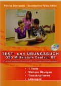 Péntek Bernadett; Szombatiné Fülöp Ildikó - Test- und Übungsbuch - ÖSD Mittelstufe Deutsch B2 - CD melléklettel