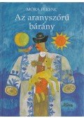 Móra Ferenc - Az aranyszőrű bárány