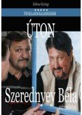 ZELINA GYÖRGY  - Szerednyey Béla - Úton