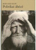 George Bernard Shaw - Politikaiábécé