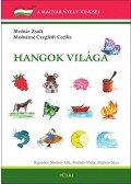 Molnárné Czeglédi Cecília; Molnár Zsolt - Hangok világa I-III. - Hangok világa - Feladatok - Útmutató és gyakorlatok