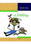 Békés Pál - A Félőlény