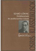 Szabó Lőrinc - Emlékezések és publicisztikai írások