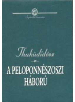 Thuküdidész - A peloponnészoszi háború Thuküdidész - A peloponnészoszi háború, null 2006 antikvár könyv