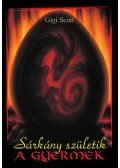 Gigi Scott - Sárkány születik - A gyermek