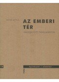 Batár Attila - Az emberi tér - Válogatott tanulmányok