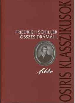 Friedrich Schiller - Friedrich Schillerösszes drámái I-II., null 2002 antikvár könyv