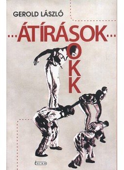 Gerold László - Átírás(s)ok(k) Gerold László - Átírás(s)ok(k), null 2008 antikvár könyv