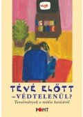 Szávai Ilona - Tévé előtt - védtelenül? - Tanulmányok a média hatásáról