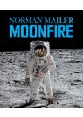 Norman Mailer - Moonfire - Az Apollo-11 hősies utazása - Az Apollo-11 hősies utazása