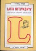 Fehér Bence - Latin nyelvkönyv III. (Nyolcosztályos gimn. III. oszt. számára) - A nyolcosztályos gimnázium III. osztálya számára
