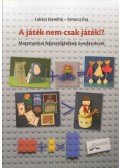 Lukács Józsefné,Ferencz Éva - A játék nem csak játék!?