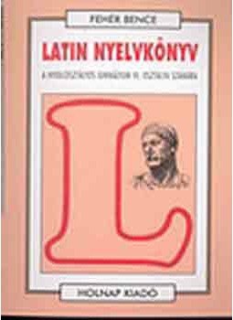 Hajdu Péter - Latin nyelvkönyv IV. (Nyolcosztályos gimn. IV. oszt. számára) - A nyolcosztályos gimnázium IV. osztálya számára, null 2002 antikvár könyv