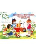  - Egyedem, begyedem, tengertánc