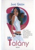 Jane Green - Mr. Talány - Vonzások és választások... de ki lesz az igazi?