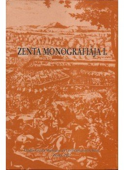 Dobos János, Guelmino János, Pejin Attila, Szekeres László, Urbán János, Fodor István (szerk.), Szloboda János, Hajnal Jenő (szerk.) - Zenta monográfiája I. Dobos János, Guelmino János, Pejin Attila, Szekeres László, Urbán János, Fodor István (szerk.), Szloboda János, Hajnal Jenő (szerk.) - Zenta monográfiája I., null 2007 antikvár könyv