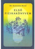 Dr. Karácsonyi Rezső - Első fizikakönyvem