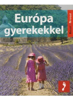 William Gray - Európa gyerekekkel William Gray - Európa gyerekekkel, 2010 antikvár könyv