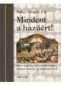 Sallay Gergely Pál - Mindent a hazáért!