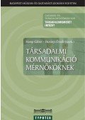 Hamp Gábor; Horányi Özséb - Társadalmi kommunikáció mérnököknek