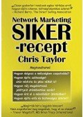 Chris Taylor - Network Marketing Sikerrecept