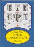 Mándy Iván - Csutak a mikrofon előtt