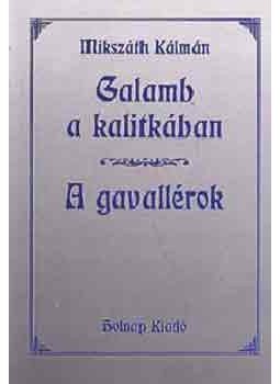 Mikszáth Kálmán - Galamb a kalitkában - A gavallérok, null 1998 antikvár könyv