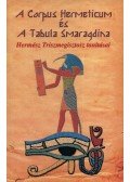 Hermész Triszmegisztosz - A Corpus Hermeticum és A Tabula Smaragdina - Hermész Triszmegisztosz tanításai