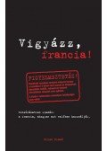 Eve-Alice Roustang-Roller,Mario Netzlaff - Vigyázz, francia!