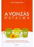 Lynn Grabhorn - A vonzás hatalma