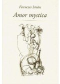 Ferenczes István - Amor mystica