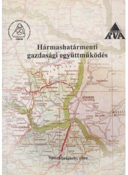 Dr. Ph.D. Dankó László - Hármashatármenti gazdasági együttműködés Dr. Ph.D. Dankó László - Hármashatármenti gazdasági együttműködés, Sátoraljaújhely 1999 antikvár könyv