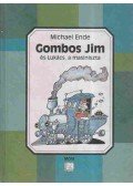 Michael Ende - Gombos Jim és Lukács, a masiniszta