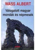Wass Albert - Válogatott magyar mondák és népmesék