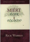 Rick Warren - Miért élek a földön?