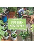Dirk Mann - Konyhakerti fűszernövények - Kialakítás - ültetés - betakarítás