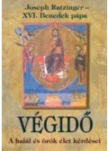 Joseph Ratzinger ,XVI. Benedek pápa - Végidő