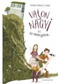 Szabó Róbert Csaba - Vajon Nagyi és az aranyásók
