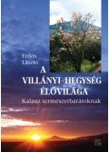 Erdős László - A Villányi-hegység élővilága - Kalauz természetbarátoknak