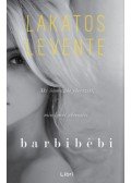 Lakatos Levente - Barbibébi