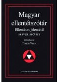 Temesi Viola főszerk. - Magyar ellentétszótár - Ellentétes jelentésű szavak szótára
