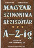 Bék Gerzson,Csiffáry Tamás - Magyar szinonima kéziszótár A-Z-ig