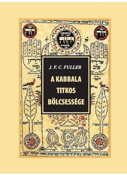 Fuller, J. F. C. - A kabbala titkos bölcsessége, null 2008 antikvár könyv
